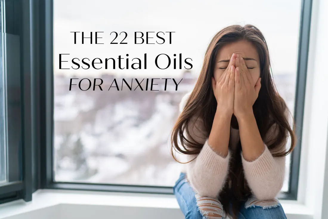 The Best Essential Oils for Anxiety